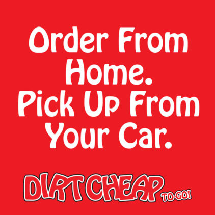 Dirt Cheap Your One Stop Party Shop Visit Us Today